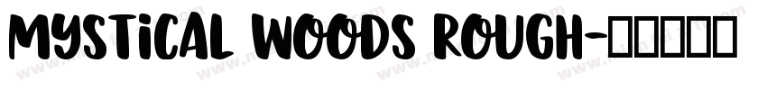 mystical woods rough字体转换